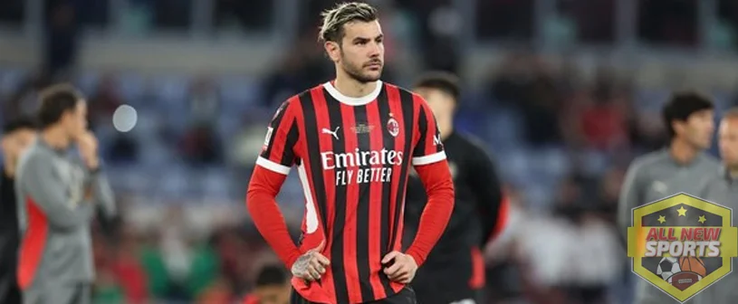 Theo Hernandez Milan? Ini 3 Kisah Pahit baru Kepergianku